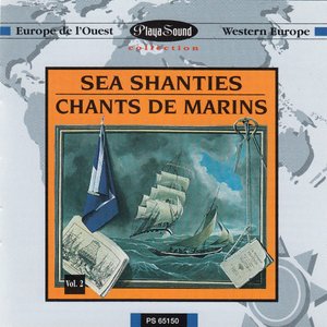 sea shanties, chants de marins, volume 2