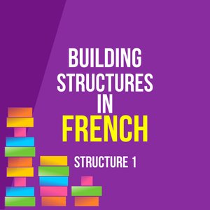Building Structures in French: Structure 1