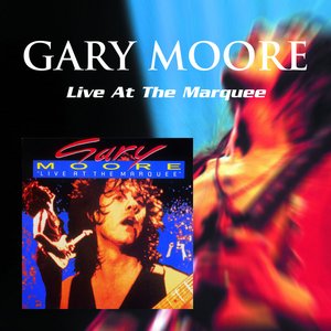 Gary Moore: Live At the Marquee