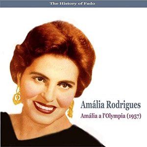 The Music of Portugal / Amália a l'Olympia (1957)