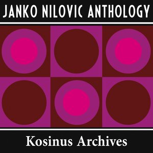 Janko Nilovic Anthology