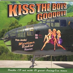 Kiss The Boys Goodbye (2 CD Set)