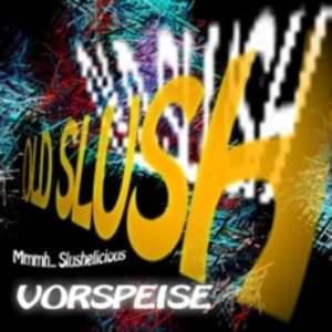 Mmmh... Slushelicious - Vorspeise