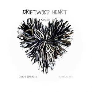 Driftwood Heart - Single