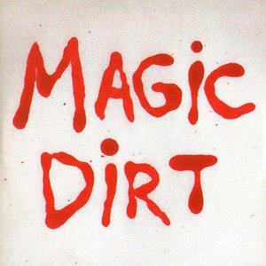 Magic Dirt - EP