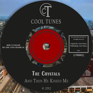 The Crystals - And Then He Kissed Me