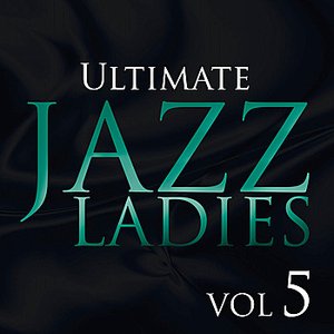 Ultimate Jazz Ladies, Vol. 5