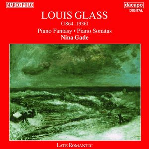 Glass, L.: Piano Fantasy / Piano Sonatas