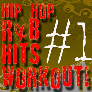 #1 Hip Hop & R&B Hits Workout!