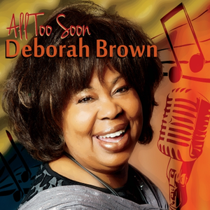 Deborah Brown - All Too Soon - Zortam Music