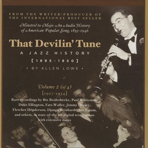 That Devilin' Tune: A Jazz History (1895-1950), Vol. 2 (1927-1934)