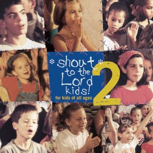 Zdjęcia dla 'Shout to the Lord Kids 2'