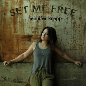 Jennifer Knapp - Set Me Free - Zortam Music