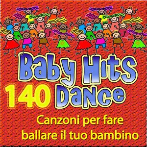 140 Baby Hits Dance: canzoni per fare ballare il tuo bambino