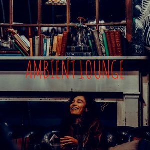 Ambient Lounge