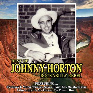 Rockabilly Rebel The Best Of Johnny Horton