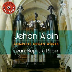 J. Alain: Complete Organ Works