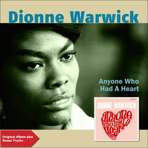 Anyone Who Has a Heart (Original Album Plus Bonus Tracks)