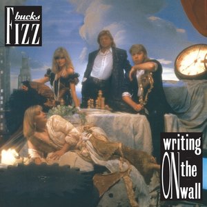 Bucks Fizz / Writing on the Wall