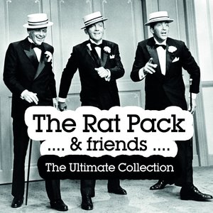 The Rat Pack & Friends (The Ultimate Collection)