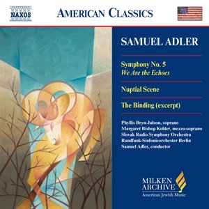 Adler: Symphony No. 5 / Nuptial Scene / The Binding