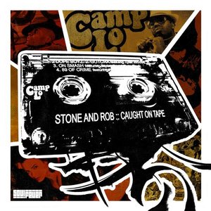 Stone & Rob: Caught On Tape