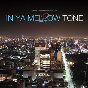 'In Ya Mellow Tone 2'の画像