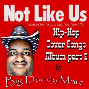 Not Like Us: Hip-Hop Cover Songs Album, Pt. 2