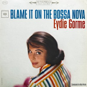 Blame It On the Bossa Nova (Original Album)