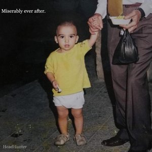 Miserably ever after.