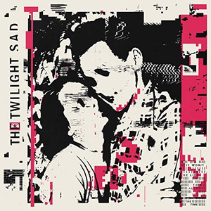The Twilight Sad - It Won/t Be Like This All The Time - Zortam Music