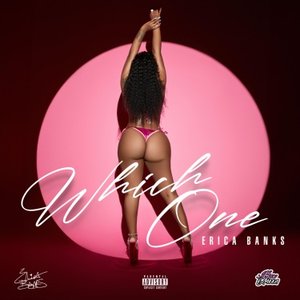 Erica Banks - Which One - Zortam Music