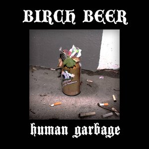HUMAN GARBAGE