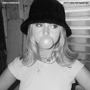 don’t miss me (sped up) - Single