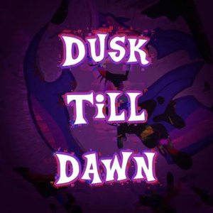 Dusk Till Dawn