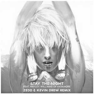 Stay the Night (feat. Hayley Williams) [Zedd & Kevin Drew Remix] - Single