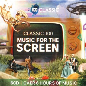 Classic 100: Music for the Screen