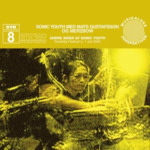 Avatar for Sonic Youth with Med Mats Gustafsson & Merzbow