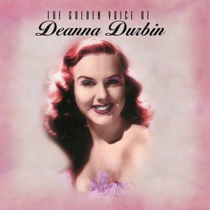 The Golden Voice of Denna Durbin