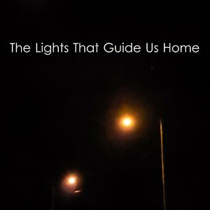 Аватар для The Lights That Guide Us Home