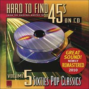 Hard To Find 45s On CD, Vol. 5: Sixties Pop Classics