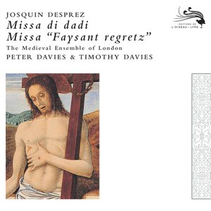 Josquin des Pres: Missa faisant regretz; Missa di dadi