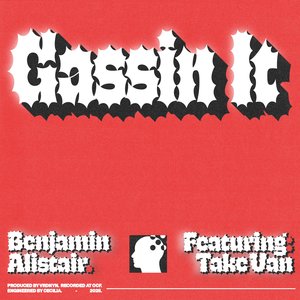 Gassin It (feat. Take Van) - Single