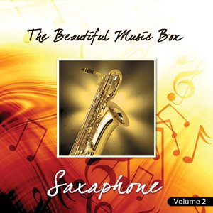 The Beautiful Music Box: Saxophone, Vol. 2