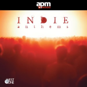 Indie Anthems