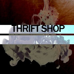 Thrift Shop (Dubstep Remix)