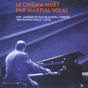 Le cinéma muet "Feu Mathias Pascal" (Musique du film de Marcel Lherbier 1925)