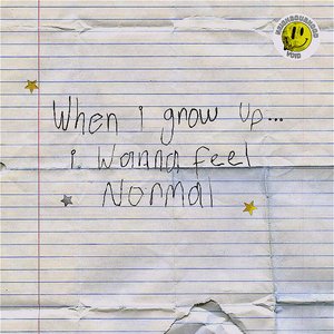 Childhood Trauma (When I Grow up... I Wanna Feel Normal)