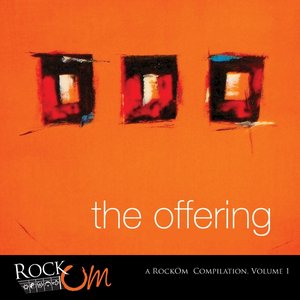 The Offering: A RockOm Compilation, Vol. 1