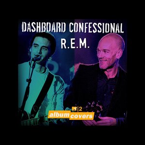 MTV2 Album Covers: Dashboard Confessional & REM